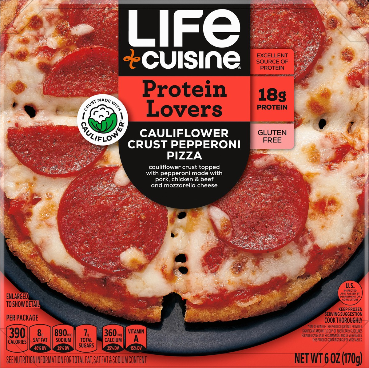 slide 6 of 9, Life Cuisine Frozen Pizza Pepperoni Cauliflower Crust Pizza, High Protein Gluten Free Frozen Pizza Dinner, 6 oz