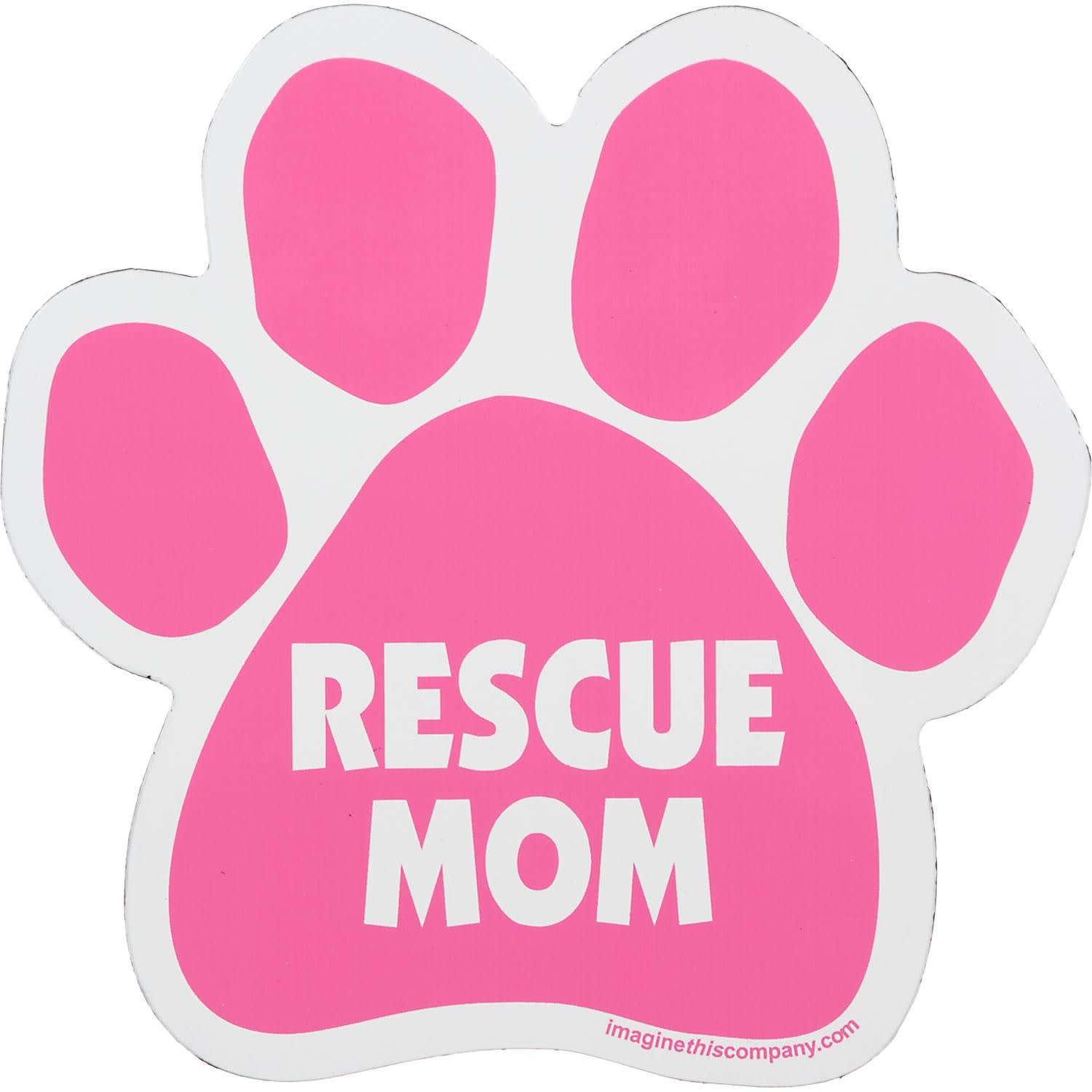 slide 1 of 1, Imagine This Rescue Mom Pink Paw Shaped Car Magnet, 1 ct