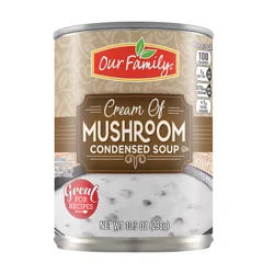 Our Family Cream Of Mushroom Condensed Soup - 10.5 oz