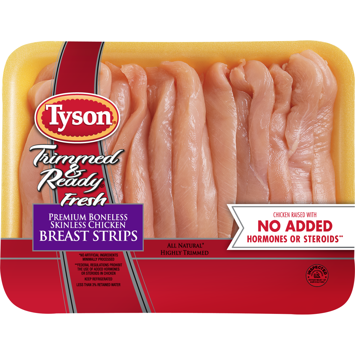 slide 1 of 25, Tyson Trimmed & Ready Fresh Premium Boneless Skinless Chicken Breast Strips, per lb