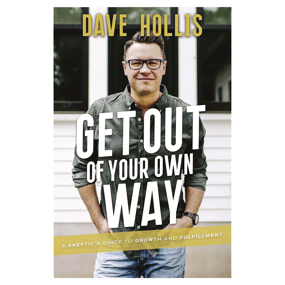 slide 1 of 1, Get Out Of Your Own Way By Dave Hollis, 1 ct
