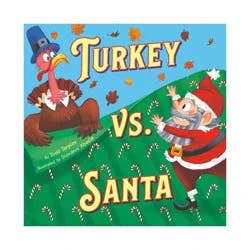 Hachette Book Group Turkey vs. Santa - (Festive Feuds) by Todd Tarpley (Hardcover)