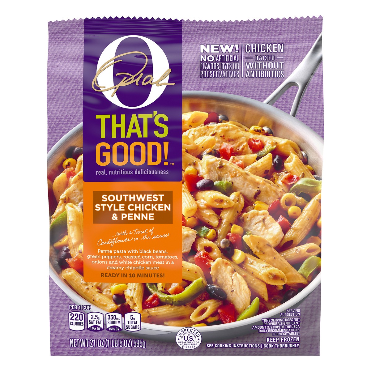 slide 14 of 14, O, That's Good! Southwest Style Chicken & Penne Pasta with Cauliflower in the Sauce Frozen Skillet, 21 oz Bag, 21 oz
