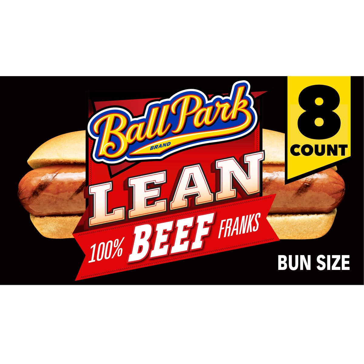 slide 1 of 7, Ball Park Bun Length Hot Dogs, Lean Beef, 8 Count, 396.89 gram