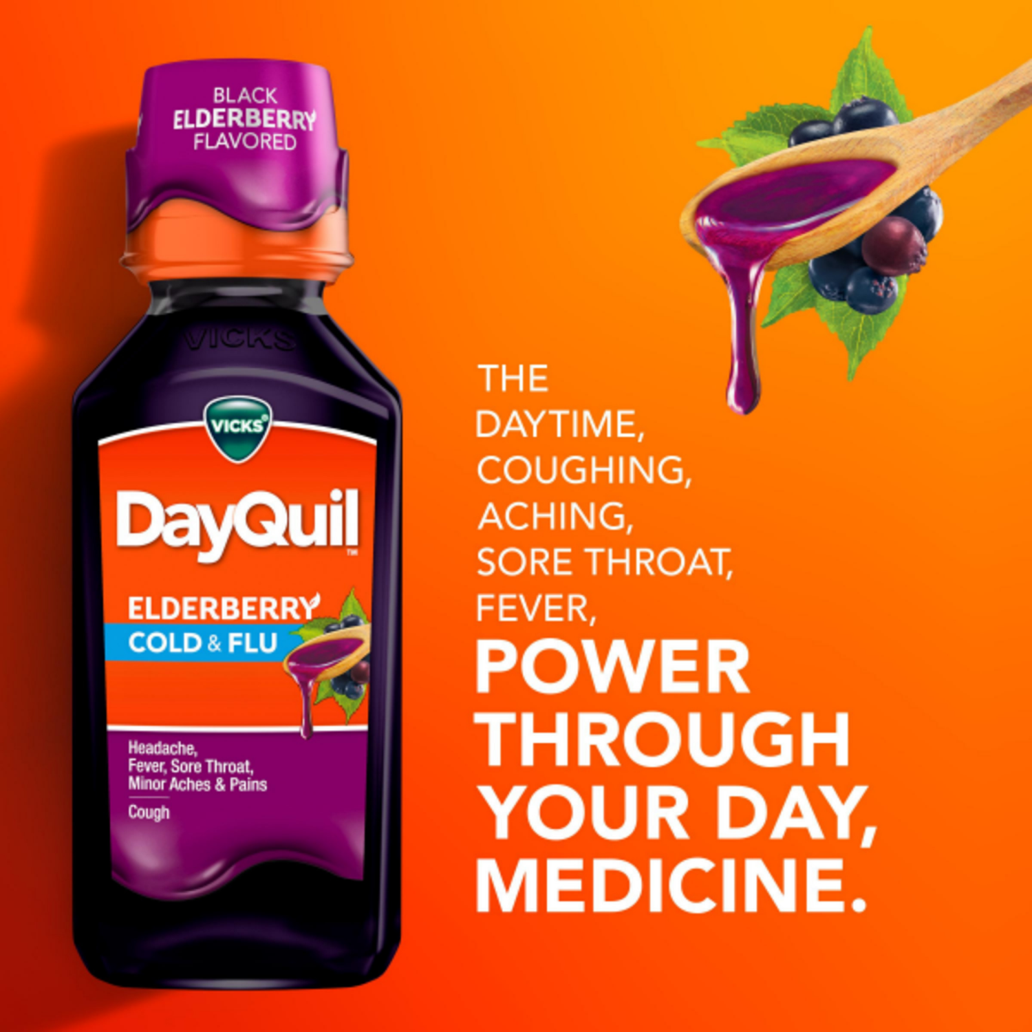 slide 5 of 6, VICKS DayQuil Elderberry Flavor Cold & Flu Relief Liquid Over-the-Counter Medicine, Powerful Multi-Symptom Daytime Relief for Headache, Fever, Sore Throat, Minor Aches and Pains, Sneezing, Runny Nose, and Cough, Non-Drowsy Formula, 12 FL OZ, 12 fl oz