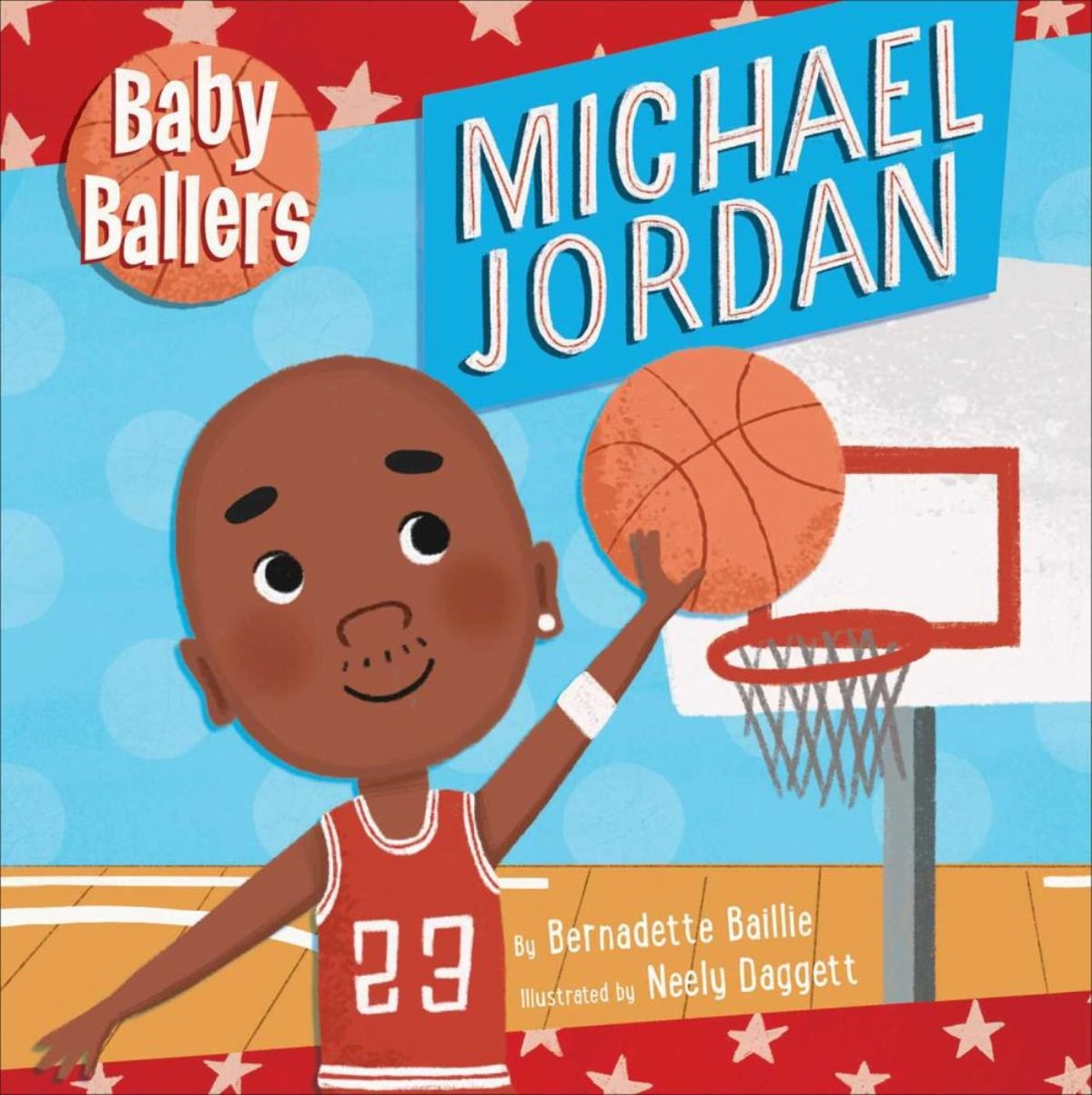 slide 1 of 1, BABY BALLERS MICHAEL JORDAN By BERNADETTE BAILLIE, 1 ct
