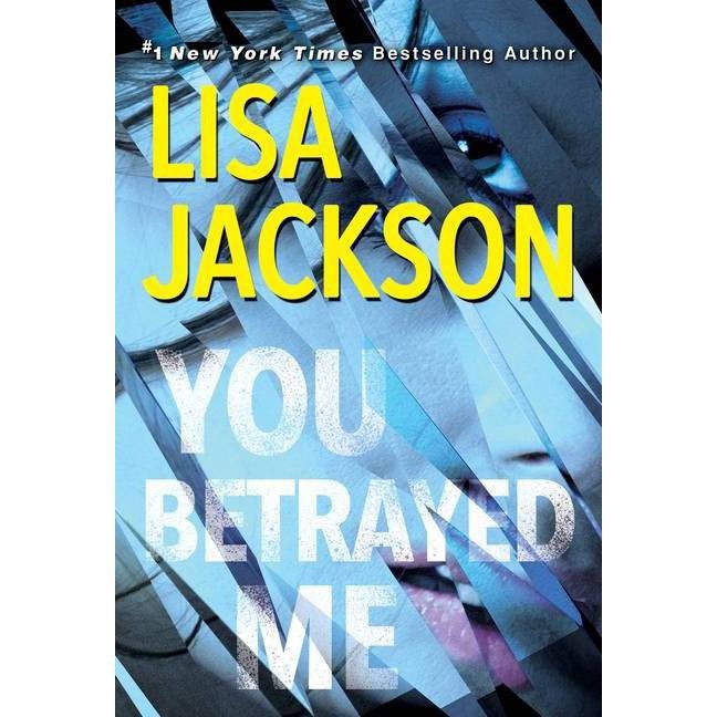 slide 1 of 1, Kensington You Betrayed Me By Lisa Jackson, 1 ct