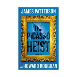 Hachette Book Group The Picasso Heist - by James Patterson & Howard Roughan (Hardcover)