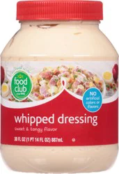 Food Club Sweet & Tangy Flavor Whipped Dressing 30 fl oz