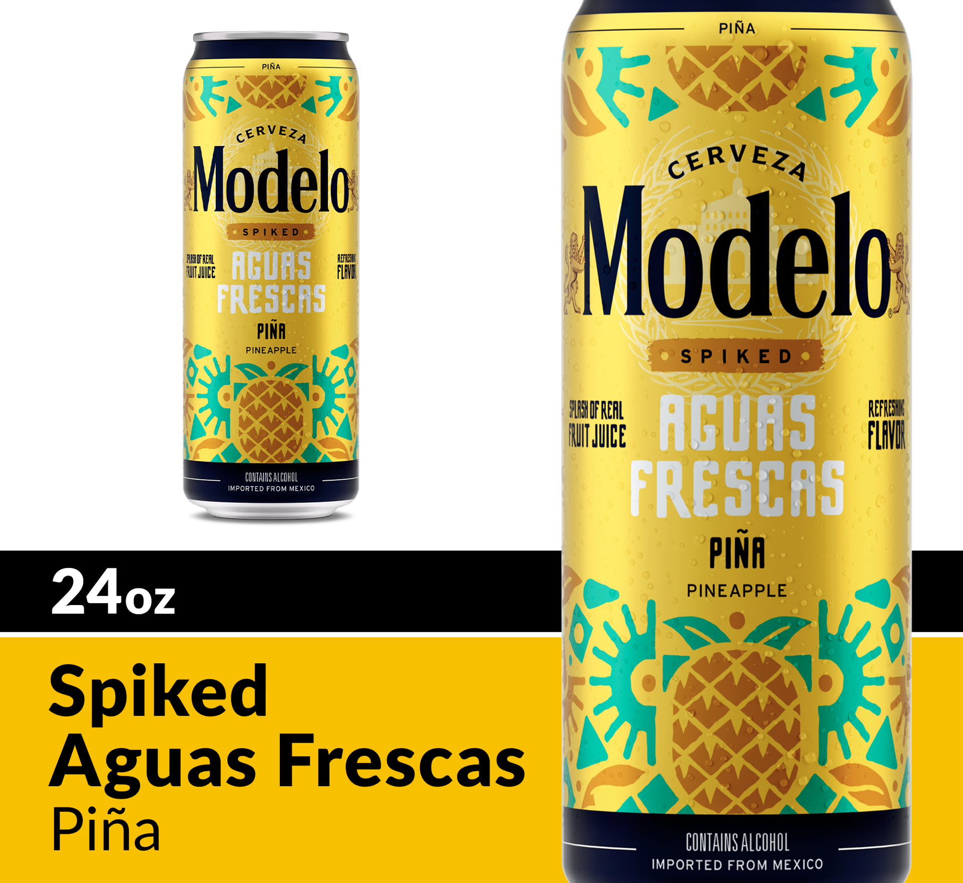 slide 7 of 9, Modelo Spiked Aguas Frescas Pina Flavored Malt Beverage, 24 fl oz Can, 4.5% ABV, 24 fl oz