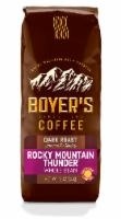 slide 1 of 1, Boyer's Rocky Mountain Thunder Whole Bean Coffee, 12 oz