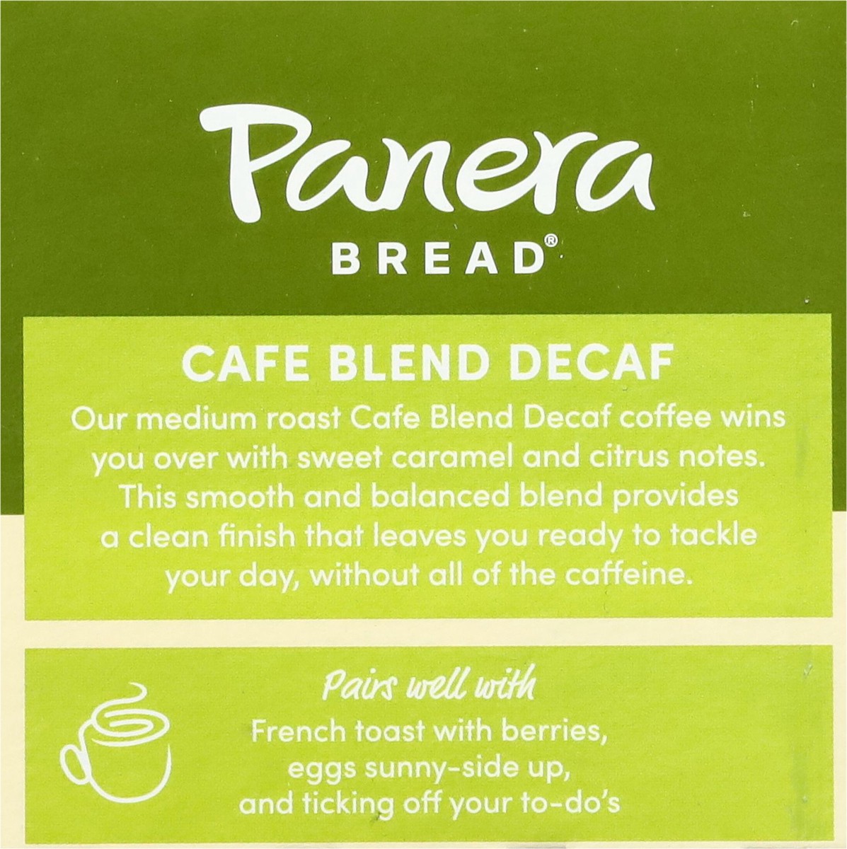 slide 10 of 15, Panera Bread 100% Arabica Cafe Blend Decaf Coffee 10 - 0.39 oz Cups, 10 ct