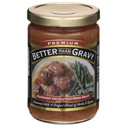 Better Than Gravy Premium Mushroom & Sautéed Onion Gravy 12 oz