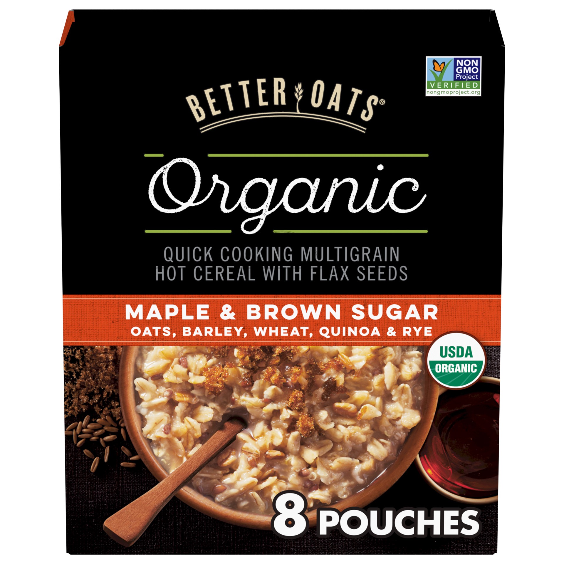 slide 1 of 9, Better Oats Organic Maple and Brown Sugar Multigrain Hot Cereal, Organic Oatmeal Pouches with Flax Seed, Pack of 8, 11.6 OZ Pack, 11.6 oz