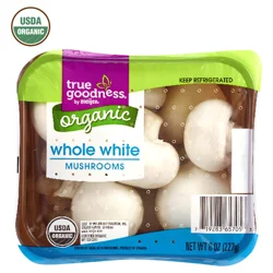 True Goodness Organic Whole White Mushrooms, 8 oz