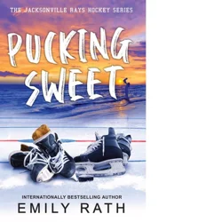 Pucking Sweet by Emily Rath