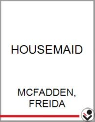 The Housemaid by Freida McFadden