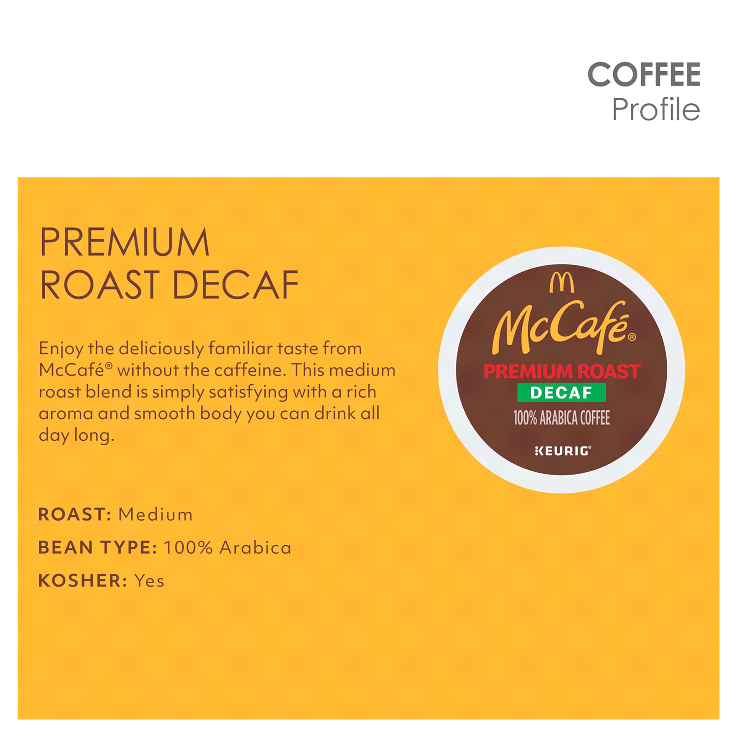 slide 3 of 5, McCafé Premium Roast Decaf Coffee K-Cup Pods, Decaffeinated - 48 ct; 16.6 oz, 48 ct; 16.6 oz