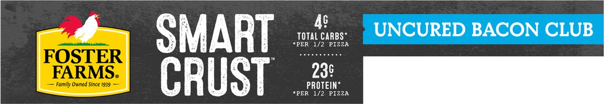 slide 10 of 12, Foster Farms Uncured Bacon Club Smart Crust™ Pizza, 8.5 oz