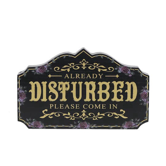 slide 1 of 2, 9.25" Already Disturbed Tabletop Sign By Ashland, 9.25 in x 0.98 in x 5.71 in