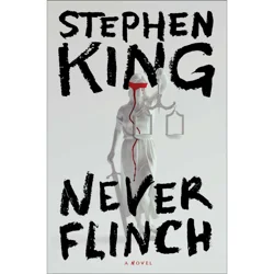 Never Flinch By Stephen King