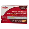 slide 6 of 29, Meijer Mucus Relief Sinus Severe Congestion Relief Caplets, 20 ct