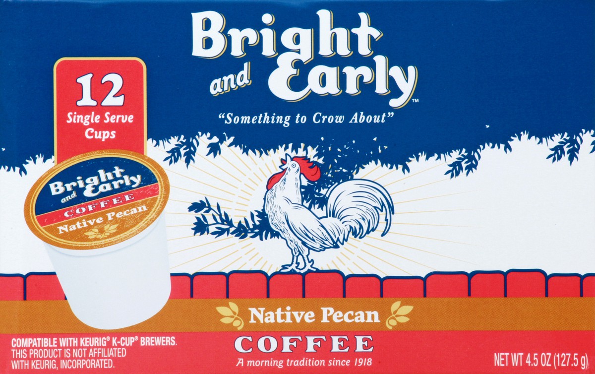 slide 9 of 11, Bright & Early Single Serve Cups Medium Roast Native Pecan Coffee 12 ea, 12 ct