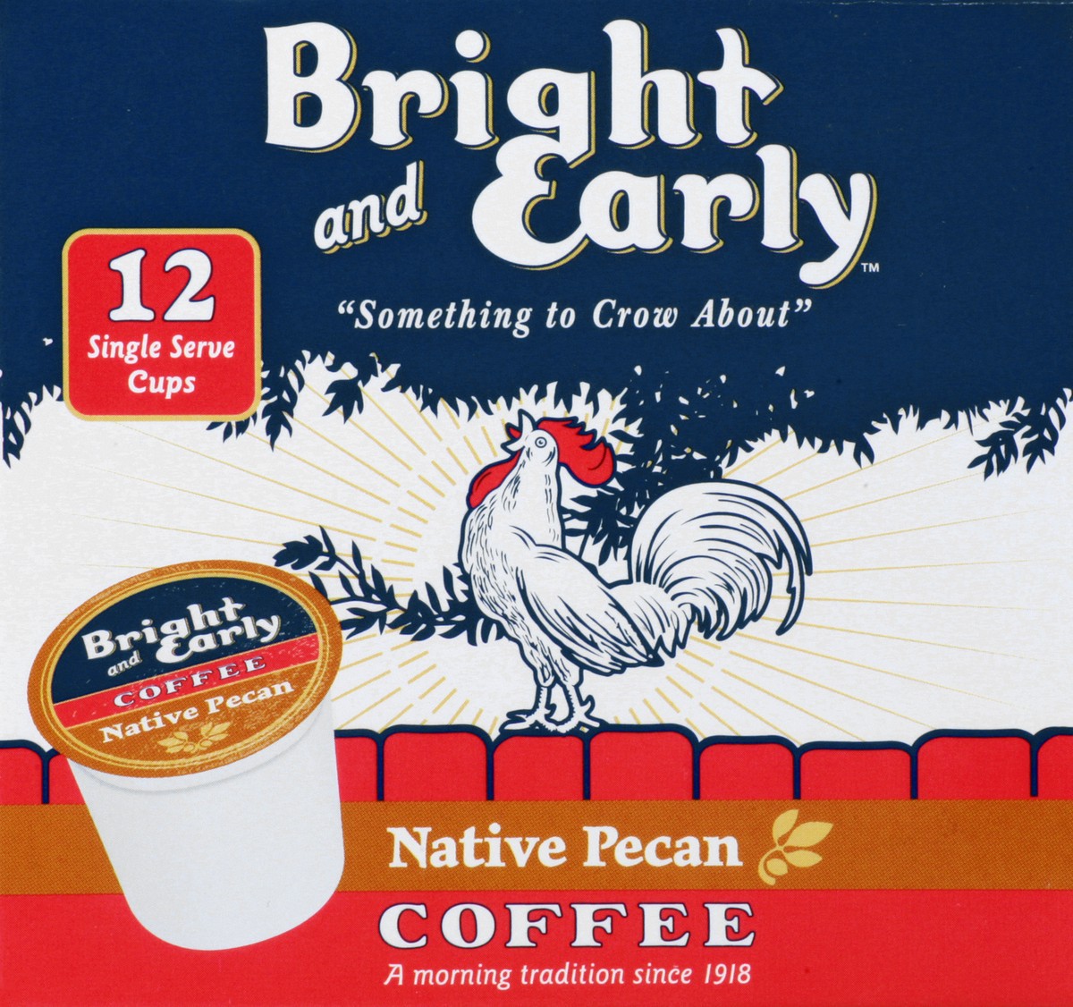 slide 11 of 11, Bright & Early Single Serve Cups Medium Roast Native Pecan Coffee 12 ea, 12 ct