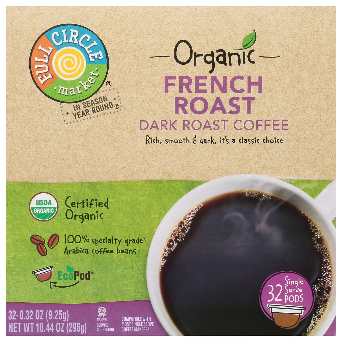 slide 6 of 14, Full Circle Market Organic Dark Roast French Roast Coffee 32 Single Serve Pods - 32 ct, 32 ct