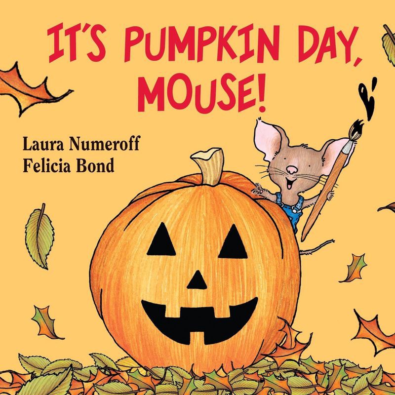 slide 1 of 5, Harper Collins It's Pumpkin Day Mouse (Laura Joffe Numeroff) - by Laura Numeroff (Board Book), 1 ct
