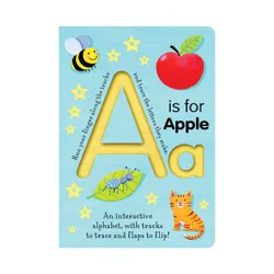 Tiger Tales A is for Apple - by Georgie Birkett (Board Book)