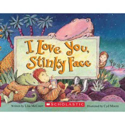 Scholastic I Love You Stinky Face (Board Book) (Lisa McCourt)