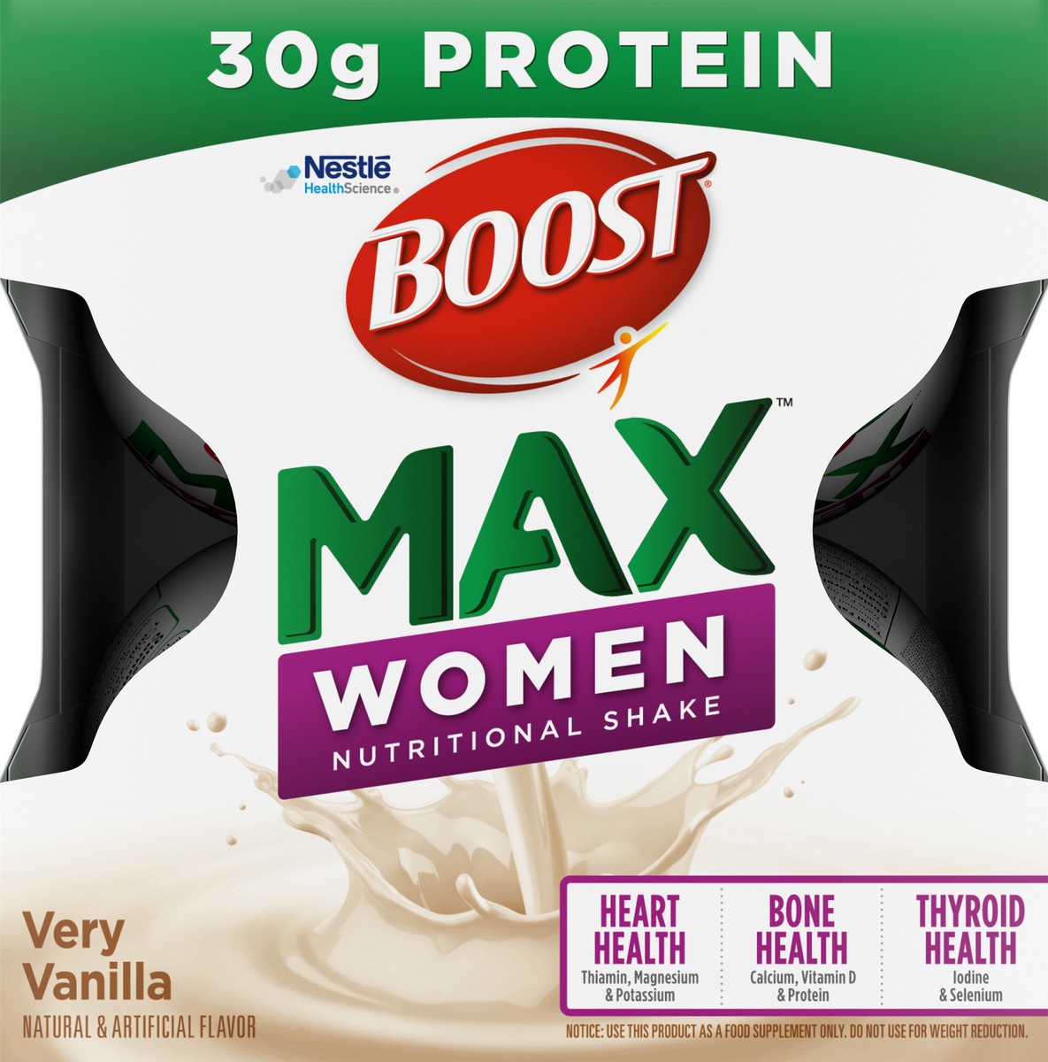 slide 8 of 11, Boost Max Women Ready to Drink Nutritional Shake, Very Vanilla, 4 - 11 FL OZ Bottles, 11 fl oz