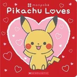 Scholastic Pikachu Loves (Pokémon: Monpoké Board Book)