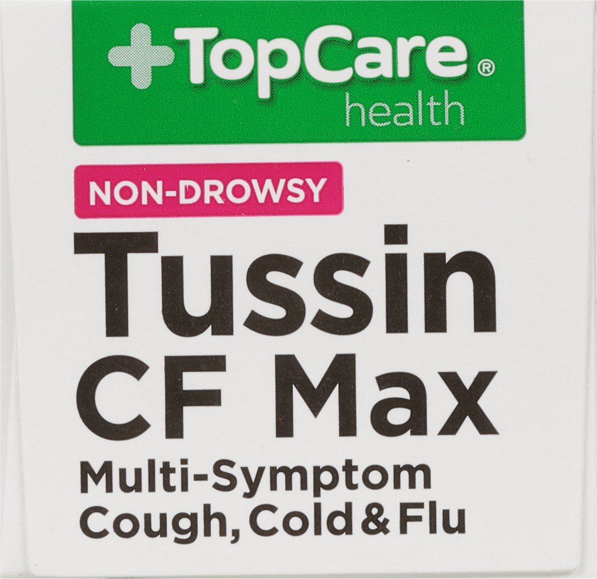 slide 9 of 9, TopCare Maximum Strength Tussin Cf Max Severe Non-drowsy Multi-symptom Cough Cold + Flu Pain Reliever/fever Reducer, Cough Suppressant, Expectorant, Nasal Decongestant Liquid, 4 oz