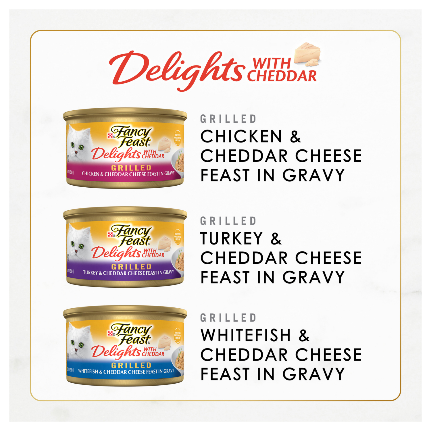slide 5 of 8, Fancy Feast Purina Fancy Feast Delights with Cheddar Grilled Chicken, Turkey or Whitefish and Cheddar Cheese Feast in Gravy Wet Cat Food Variety Pack - (24) 3 oz. Cans, 24 ct