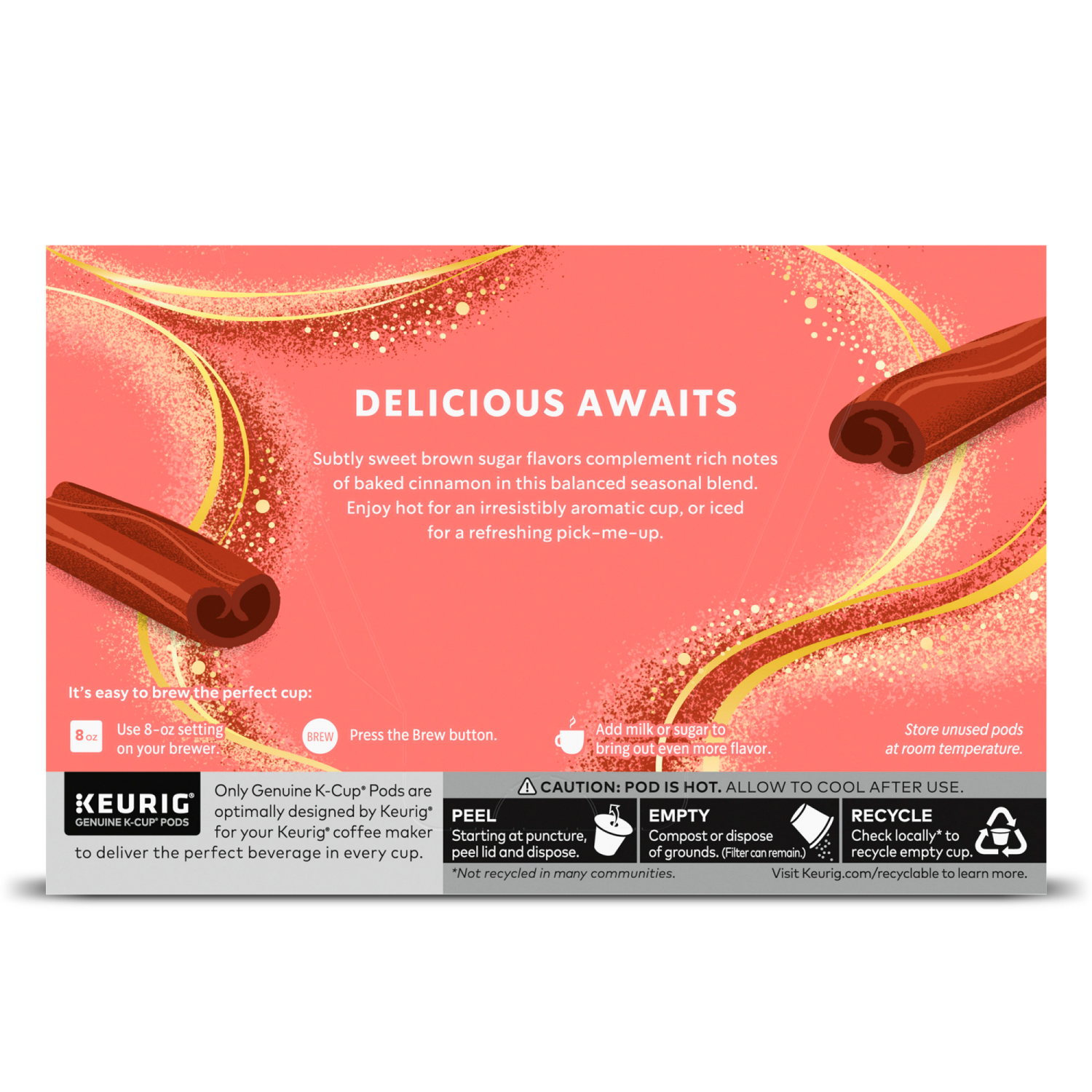 slide 6 of 7, Starbucks K-Cup Coffee Pods, Brown Sugar Cinnamon Flavored Coffee for Keurig Brewers, 100% Arabica, Limited Edition, 1 Box (10 Pods), 3.7 oz