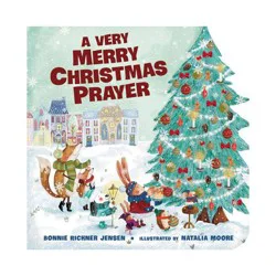 Harper Christian A Very Merry Christmas Prayer - by Bonnie Rickner Jensen (Board Book)