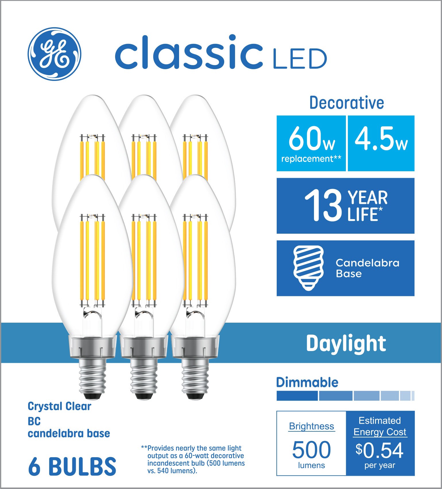 slide 1 of 6, GE 60 -Watt EQ BC Daylight Candelabra base (E-12) Dimmable LED Decorative Light Bulb 6 -Pack, 1 ct