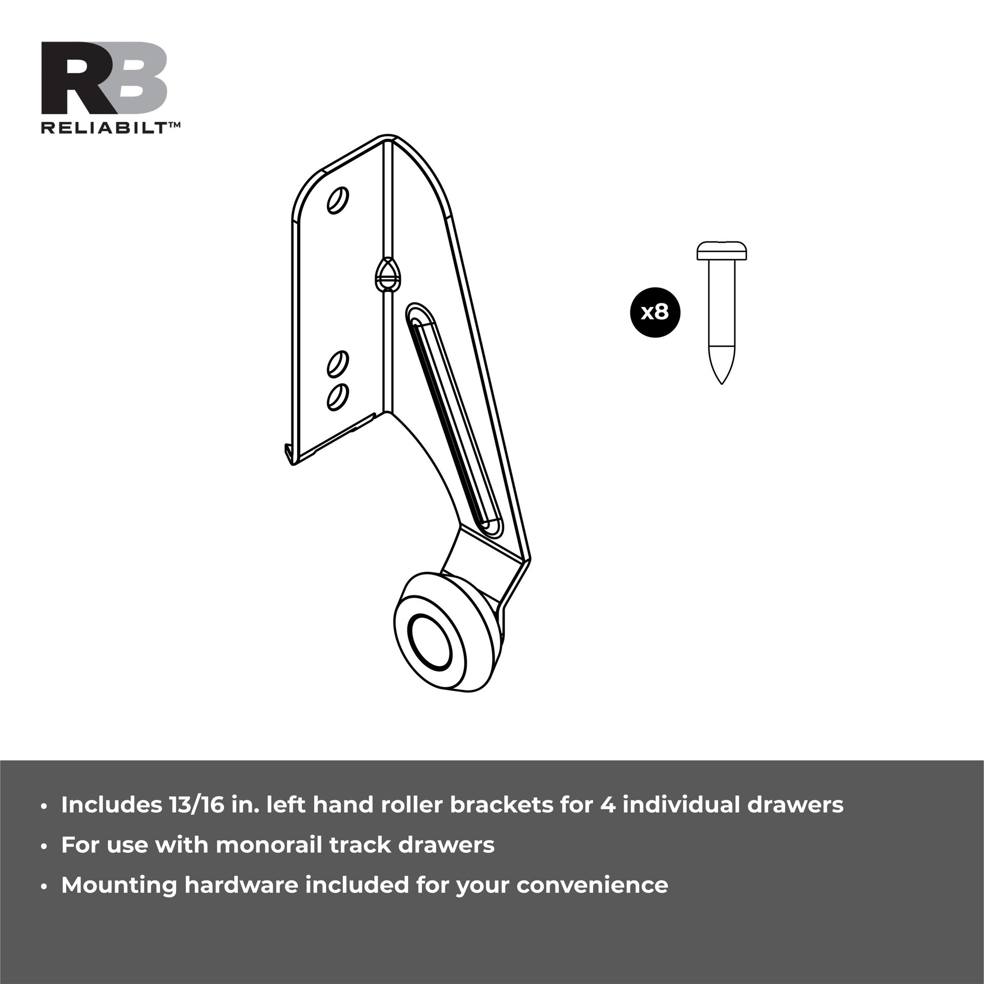 slide 4 of 5, RELIABILT Zinc Plated Plastic Left-hand roller bracket, 1 ct