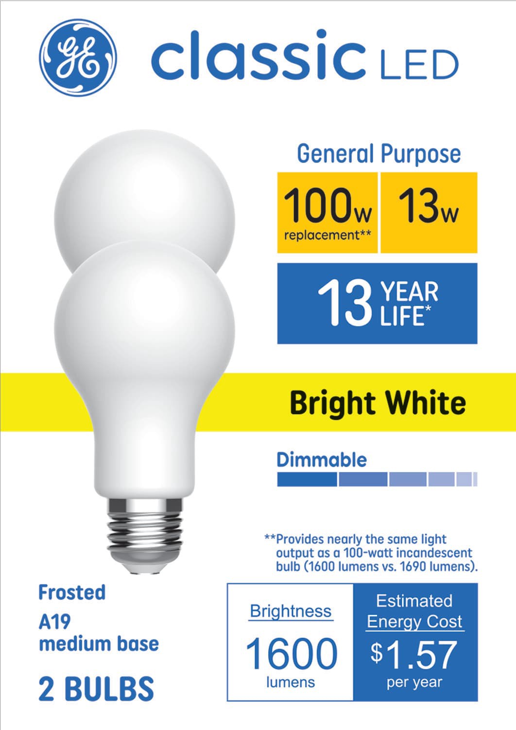 slide 1 of 6, GE Classic 100 -Watt EQ A19 Bright white Medium base (E-26) Dimmable LED General purpose Light Bulb 2 -Pack, 1 ct