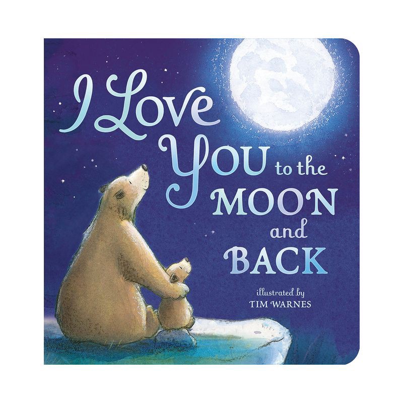 slide 1 of 1, Tiger Tales I Love You to the Moon and Back by Amelia Hepworth (Board Book), 1 ct