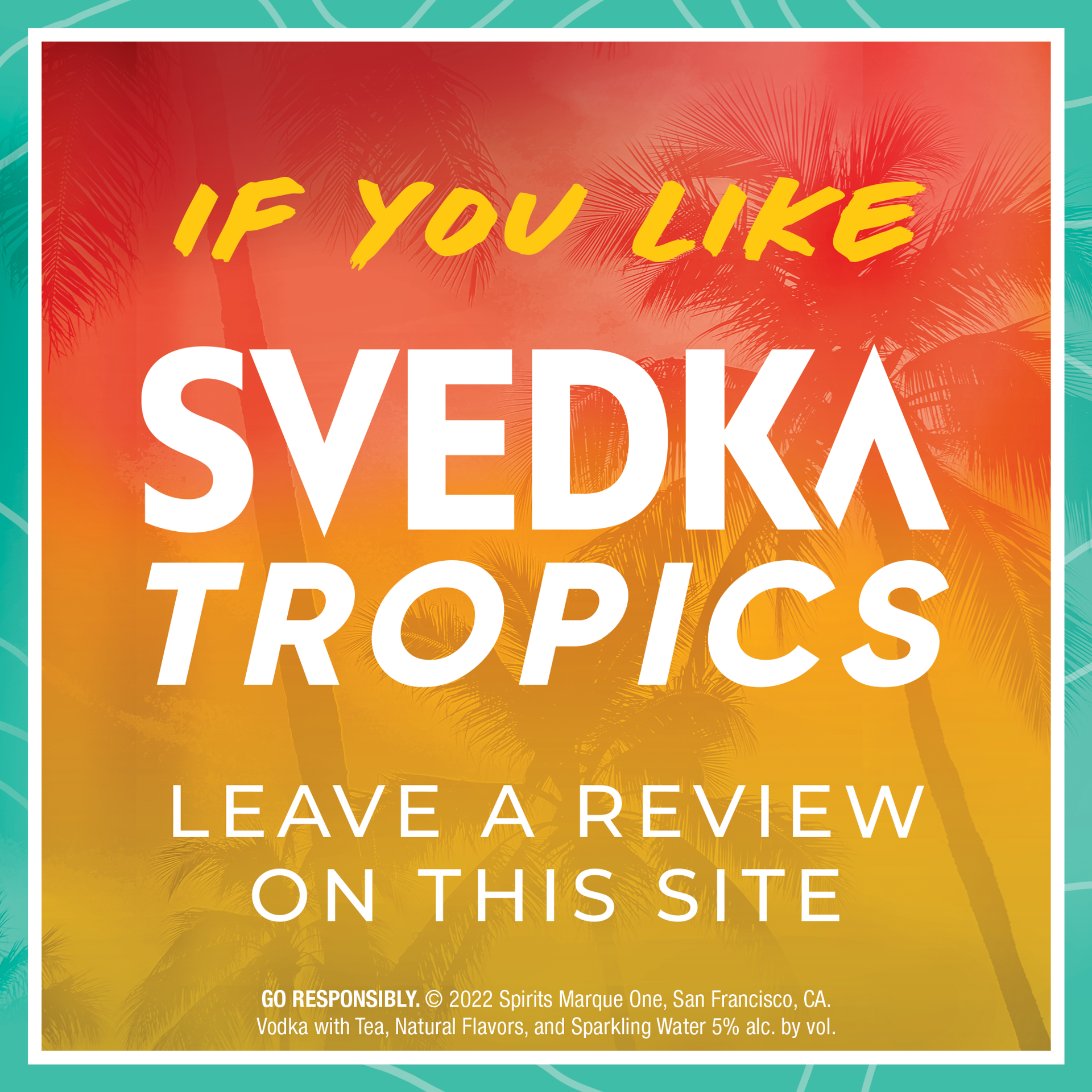 slide 8 of 9, SVEDKA Tropics Pineapple Guava Vodka Tea Spritz Canned Cocktail, 4 pk 355 mL Cans, 5% ABV, 48.02 fl oz
