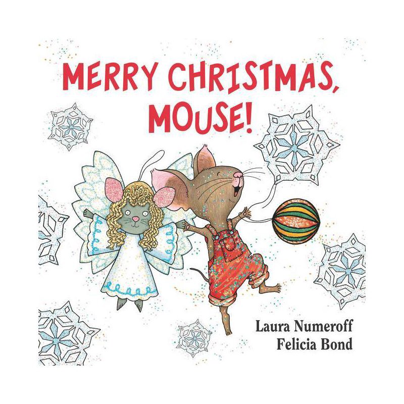 slide 1 of 1, Harper Collins Merry Christmas, Mouse! (If You Give... Series) (Board Book) by Laura Numeroff, Felicia Bond (Illustrator), 1 ct
