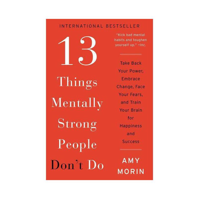 slide 1 of 1, Harper Collins 13 Things Mentally Strong People Don't Do : Take Back Your Power, Embrace Change, Face Your Fears, and - by Amy Morin (Paperback), 1 ct