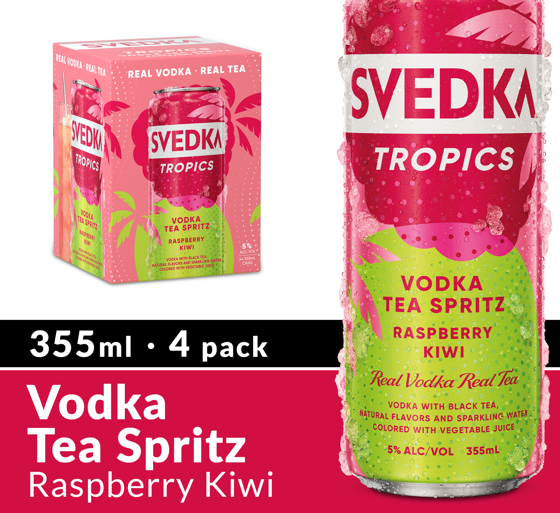 slide 4 of 8, SVEDKA Tropics Raspberry Kiwi Vodka Tea Spritz Canned Cocktail, 4 pk 355 mL Cans, 5% ABV, 48.02 fl oz