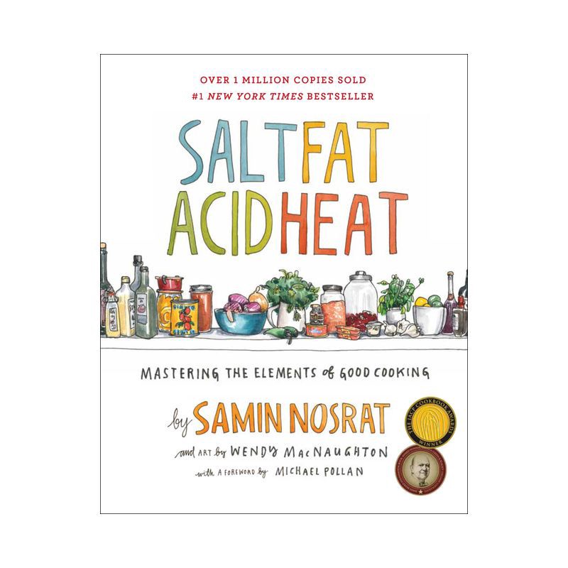slide 1 of 1, Simon & Schuster Salt, Fat, Acid, Heat : Mastering the Elements of Good Cooking - by Samin Nosrat (Hardcover), 1 ct