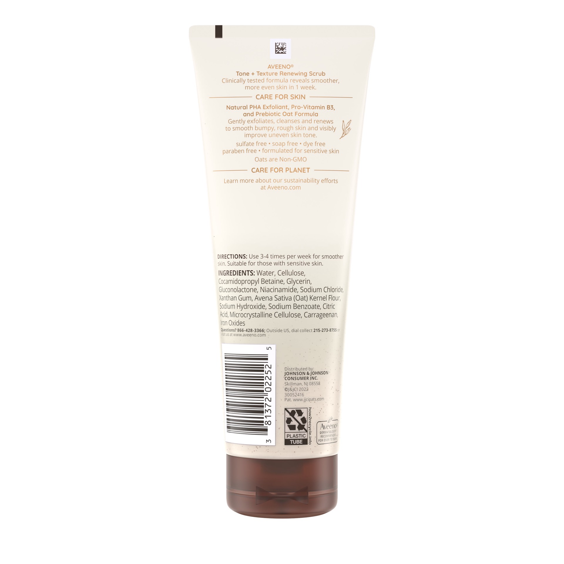 slide 8 of 9, Aveeno Tone + Texture Renewing Body Scrub, Exfoliating Body Wash to Reveal Smoother Skin and a More Even Skin Tone, Prebiotic Oat Formula for Sensitive Skin, Fragrance-Free, 8 oz, 8 fl oz