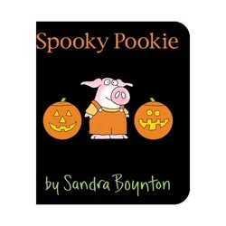 Simon & Schuster Spooky Pookie - by Sandra Boynton (Hardcover)