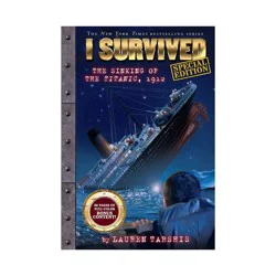 Scholastic I Survived the Sinking of the Titanic, 1912 - by Lauren Tarshis (Paperback)